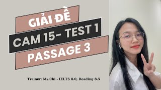 GIẢI ĐỀ READING CAM 15 TEST 1 PASSAGE 3 CAM15 READING [upl. by Aeel97]