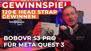 BoboVR S3 Pro Gewinnspiel schnapp Dir jetzt kostenlos das beste Head Strap für die Meta Quest 3 [upl. by Brittni653]