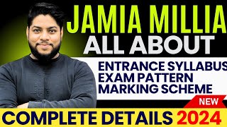 All About JMI CET Entrance exam syllabus Pattern Exam dates 2024🔥Jamia millia islamia University [upl. by Raoul]