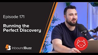 Running the Perfect Discovery  Episode 171 inboundbuzz [upl. by Ainegul916]