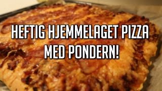 Heftig hjemmelaget pizza med P0ndern [upl. by Eilis]