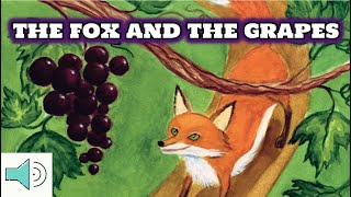 The Fox and The Grapes  Moral Lessons  Read Aloud Fables for Kids  Aesops Fables [upl. by Nisior]