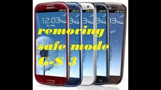 How to Remove Safe mode From Samsung Galaxy s III Gt 19300 3 Steps [upl. by Nairam]