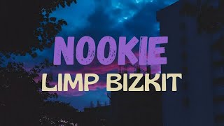 Nookie  Limp Bizkit  Lyrics [upl. by Nare]