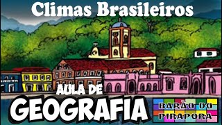 Aula de GeografiaClimas Brasileiros [upl. by Jenks]