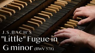 JSBach  “Little” FUGUE IN G MINOR BWV 578 Hauptwerk  Noordbroek [upl. by Enyalaj]