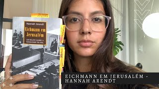 Eichmann em Jerusalém Hannah Arednt  Nazismo e socialismo [upl. by Rafe817]