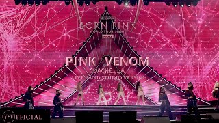 BLACKPINK ‘Pink Venom’  Coachella Studio Ver   YV [upl. by Sheela583]