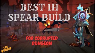 1H SPEAR CORRUPTED DUNGEON 90 WİNRATE BUİLD  350k Build to Millions  OLDSKULL BUİLD [upl. by Ivette]