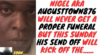 Nigel Walford aka August Town 876  This Sunday All Will Be Revealed [upl. by Ycat]