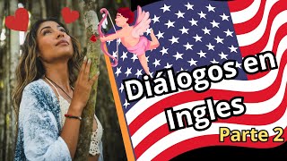 Diálogos en Ingles parte 2 [upl. by Eugine446]