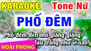 Karaoke Phố Đêm Tone Nữ Nhạc Sống Mới  Hoài Phong Organ [upl. by Leahcym]