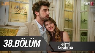 Elimi Bırakma 38 Bölüm [upl. by Homer]