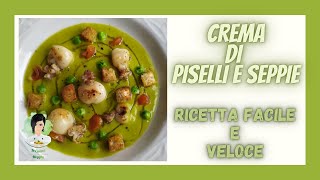 Crema di piselli e seppie  Ricetta facile e veloce [upl. by Nelak]