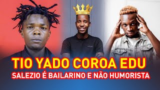 TIO YADO COROA EDU ALL TALENTS REI DO HUMOR EM MOCAMBIQUE E SALEZIO DO PANICO MELHOR BAILARINO [upl. by Yornoc]