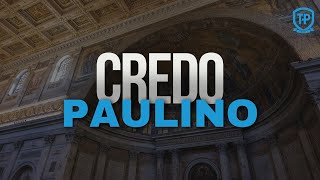 El Credo Paulino [upl. by Frederic136]