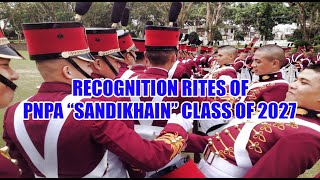 RECOGNITION RITES OF PNPA quotSANDIKHAINquot CLASS OF 2027 [upl. by Stiegler]