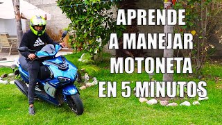 COMO MANEJAR UNA MOTONETA EN MENOS DE 5 MINTUTOS  Aprende a MANEJAR una MOTO FACIL Y RAPIDO [upl. by Elke]