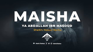 Maisha ya Abdallah Ibn Masoud 05  Sheikh Nassor Bachu [upl. by Johnsten567]