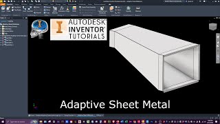 Autodesk Inventor  Adaptive Sheet Metal [upl. by Shelton]