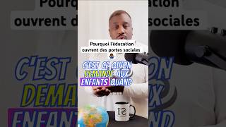 Pourquoi léducation ouvrent des portes sociales 🤷🏾‍♂️ [upl. by Akkina836]