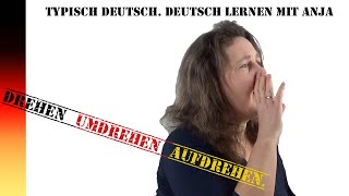 Drehen umdrehen aufdrehen B1 B2 C1  Deutsch lernen mit Anja Untertitel [upl. by Marysa567]