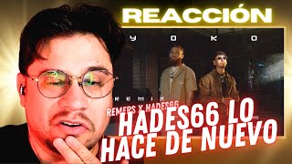 REACCIONANDO a Remers x Hades66  YOKO Remix Official Video [upl. by Willett]