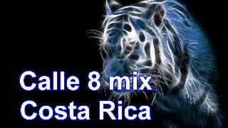 Calle 8 mix Costa Rica mira la descripcion del video [upl. by Asseram]