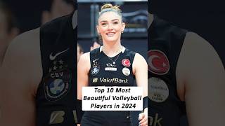 Top 10 Most Beautiful Volleyball Players 2024 shorts Volleyball zehra zehragüneş ytshorts [upl. by Crane]