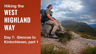 West Highland Way  Devils Staircase  Glencoe to Kinlochleven Day 7 part 1 [upl. by Ahsiri]