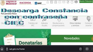 Descarga Constancia de situación fiscal con contraseña CIEC [upl. by Jeraldine59]