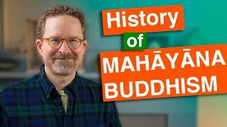 History of Mahayana Buddhism Innovation and Perfection [upl. by Varick764]