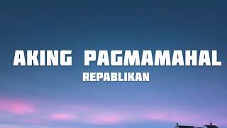 Aking Pagmamahal lyrics [upl. by Awuhsoj]