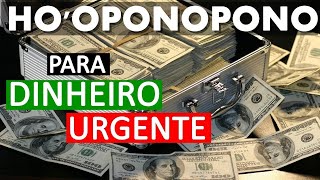 HOOPONOPONO PARA DINHEIRO URGENTE  108X [upl. by Bierman]