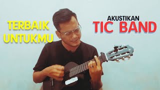 Tic Band  Terbaik Untukmu  Gitarlele Cover   Ridzky Dharmawan [upl. by Cavit]