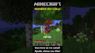 MELHORES encantamentos para ARCO e FLECHA no Minecraft Parte 2  Chama Impacto e Infinidade [upl. by Nnylarej]