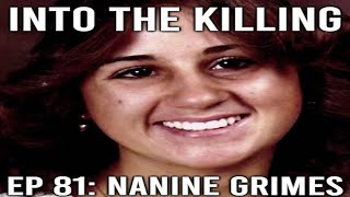 Into the Killing Podcast 81 Nanine Grimes [upl. by Goat28]