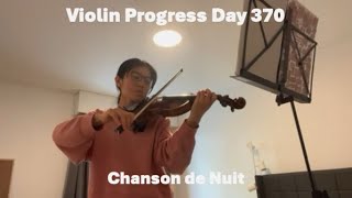 Violin Progress  Day 370  Chanson de Nuit [upl. by Maribeth]