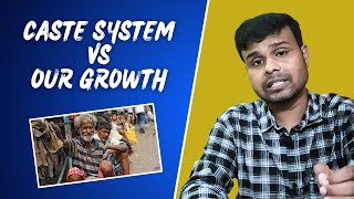 Caste Discrimination How It Affects Our Growth [upl. by Sabah]