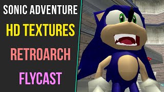 How to Install Sonic Adventure HD Textures in RetroArch Flycast Dreamcast Emulator [upl. by Marigolda]