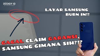 Gagal Claim Garansi Burn In Samsung A55 Gimana sih [upl. by Bej]