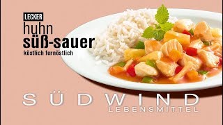 Huhn süßsauer I einfach köstlich fernöstlich  Südwind Lebensmittel [upl. by Battat355]