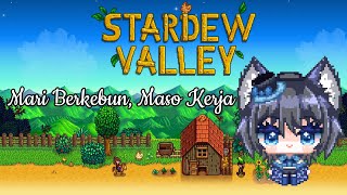 【LynPlay Stardew Valley】Mari Berkebun VtuberID VtuberEN lynxelric livelric [upl. by Reinert]