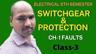 3 Switchgear amp Protection  Ch1 Faults  EE 5th Semester Polytechnic Pathshala [upl. by Evelinn]