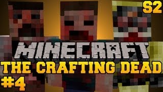 Minecraft The Crafting Dead  Lets Play  Episode 4 The Walking DeadDayZ Mod S2 [upl. by Aruabea919]