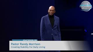 Pastor Randy Morrison Creating Stability for Daily Living 2 [upl. by Lauraine5]