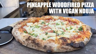 Pineapple Woodfired Pizza with Vegan Nduja [upl. by Doownel582]