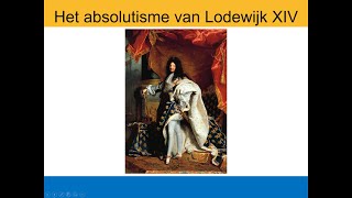 Vwo 4  62  het absolutisme van Lodewijk XIV [upl. by Aronow]