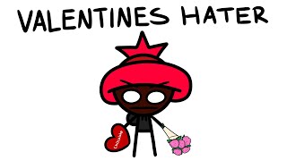 Valentines Day Haters Be Like [upl. by Mylor]