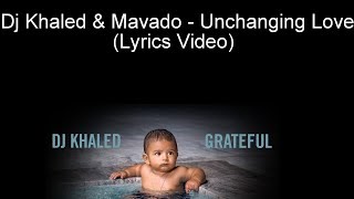 Dj Khaled amp Mavado  Unchanging Love Lyrics Video [upl. by Ansel]